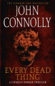 Every Dead Thing - John Connolly