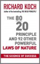 The 80/20 Principle and 92 Other Powerful Laws of Nature: The Science of Success - Richard Koch