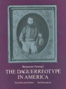 The Daguerreotype in America - Beaumont Newhall