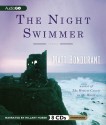 The Night Swimmer - Matt Bondurant, Hillary Huber