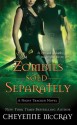 Zombies Sold Separately - Cheyenne McCray