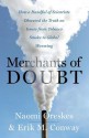 Merchants of Doubt - Erik M. Conway, Erik Conway