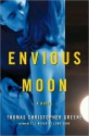 Envious Moon - Thomas Christopher Greene