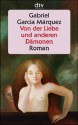 Von der Liebe und anderen Dämonen - Gabriel García Márquez