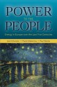 Power to the People: Energy in Europe Over the Last Five Centuries - Astrid Kander, Paolo Malanima, Paul Warde