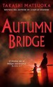 Autumn Bridge - Takashi Matsuoka