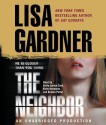 The Neighbor: A Detective D. D. Warren Novel - Lisa Gardner, Emily Janice Card, Kirsten Potter, Kirby Heyborne