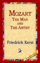 Mozart the Man and the Artist - Friedrich Kerst, Henry Krehbiel