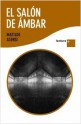 El salón de ámbar - Matilde Asensi