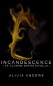 Incandescence - Alivia Anders