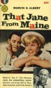 That Jane From Maine - Marvin H. Albert