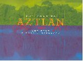 The Road to Aztlan: Art from a Mythic Homeland - Virginia M. Fields, Victor Zamudio-Taylor