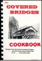 The Covered Bridges Cookbook - Bruce Carlson