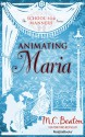 Animating Maria - M.C. Beaton