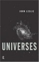 Universes - John Leslie