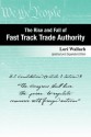 The Rise and Fall of Fast Track Trade Authority - Lori Wallach