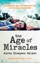 The Age of Miracles - Karen Thompson Walker