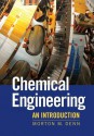 Chemical Engineering: An Introduction - Morton M. Denn