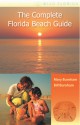 The Complete Florida Beach Guide - Mary Burnham, Bill Burnham