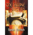 [ The Salbine Sisters [ THE SALBINE SISTERS ] By Ettritch, Sarah ( Author )Oct-04-2010 Paperback - Sarah Ettritch