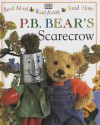 P.B. Bear's Scarecrow (Read Aloud, Read Along, Read Alone) - Lee Davis