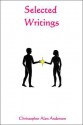 Selected Writings Vol-1 - Christopher Alan Anderson