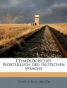 Etymologisches Wrterbuch Der Deutschen Sprache - Friedrich Kluge