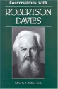 Conversations with Robertson Davies - J. Madison Davis