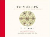 To-Morrow: A Peaceful Path to Real Reform - Ebenezer Howard, Peter Geoffrey Hall