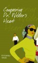 Conquering Dr. Wexler's Heart - Kimberley White