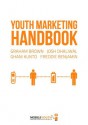 The Youth Marketing Handbook - Graham Brown, Ghani Kunto, Freddie Benjamin, Josh Dhaliwal