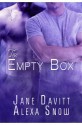 The Empty Box - Jane Davitt, Alexa Snow