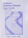 Student Solutions Manual, Single Variable for Calculus: Early Transcendentals - William L Briggs, Lyle Cochran, Bernard Gillett