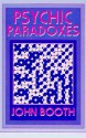 Psychic Paradoxes - John Booth, John R. Clarke