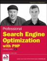 Professional Search Engine Optimization with PHP: A Developer's Guide to SEO - Jaimie Sirovich, Cristian Darie