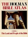 Holman Bible Atlas - Holman Bible Publisher, Jerry L. Hooper