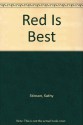 Red is Best - Kathy Stinson, Robin Lewis