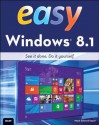 Easy Windows 8.1 - Mark Edward Soper