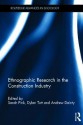 Ethnographic Research in the Construction Industry - Dylan Tutt, Andrew Dainty, Sarah Pink