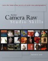 Adobe Camera Raw Studio Skills - Charlotte K. Lowrie