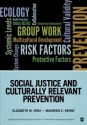 Social Justice and Culturally Relevant Prevention - Elizabeth Vera, Maureen E. Kenny