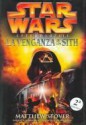 Star Wars, Episodio III: La Venganza De Los Sith - Matthew Stover