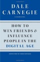 How to Win Friends and Influence People in the Digital Age - Dale Carnegie & Associates