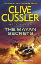 The Mayan Secrets - Clive Cussler, Thomas Perry