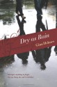 Dry as Rain - Gina Holmes