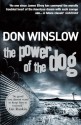 The Power of the Dog - Don Winslow