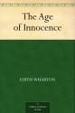 The Age of Innocence - Edith Wharton