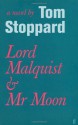 Lord Malquist And Mr Moon - Tom Stoppard