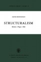 Structuralism: Moscow, Prague, Paris - Jan M. Broekman