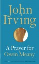 A Prayer for Owen Meany - John Irving